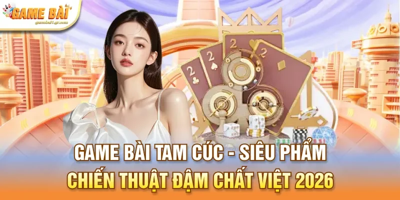 Game bài Tam Cúc